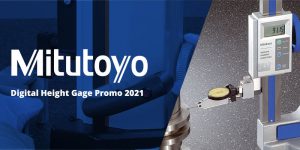 Mitututoyo's 2021 Digital Height Gage Promotion available through Martin Calibration